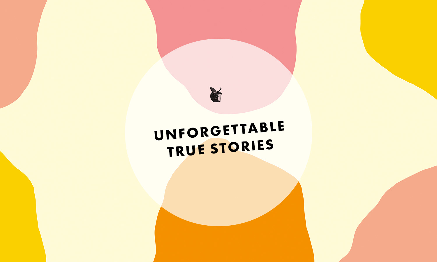 unforgettable true stories